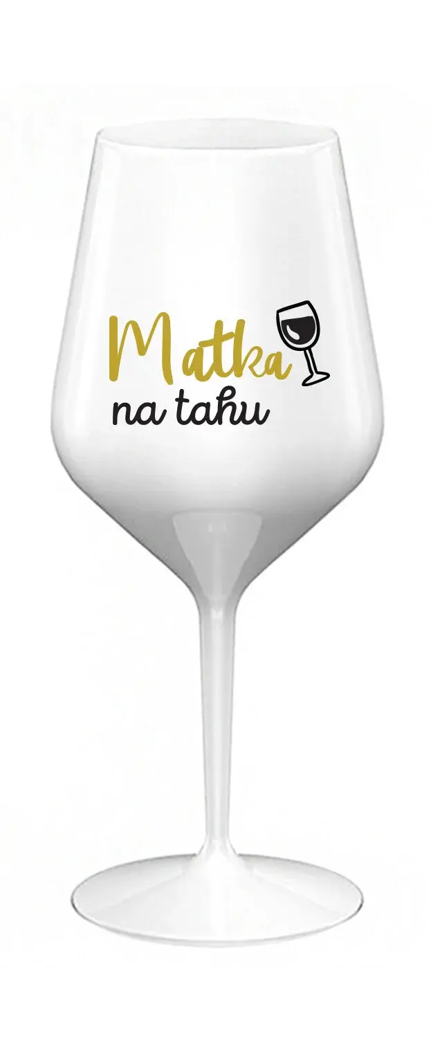 MATKA NA TAHU - bílá nerozbitná sklenice na víno 470 ml