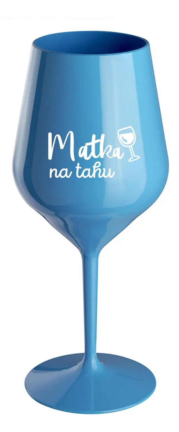 MATKA NA TAHU - modrá nerozbitná sklenice na víno 470 ml