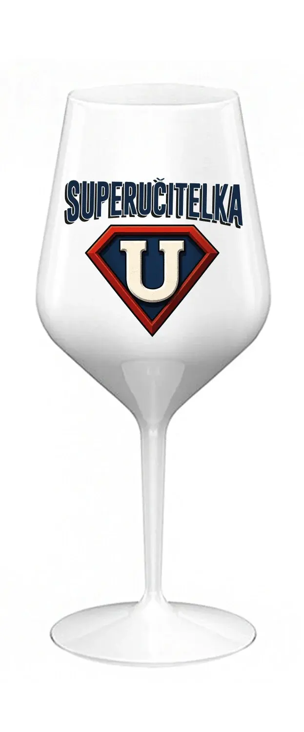 SUPERUČITELKA (ZNAK) - bílá nerozbitná sklenice na víno 470 ml