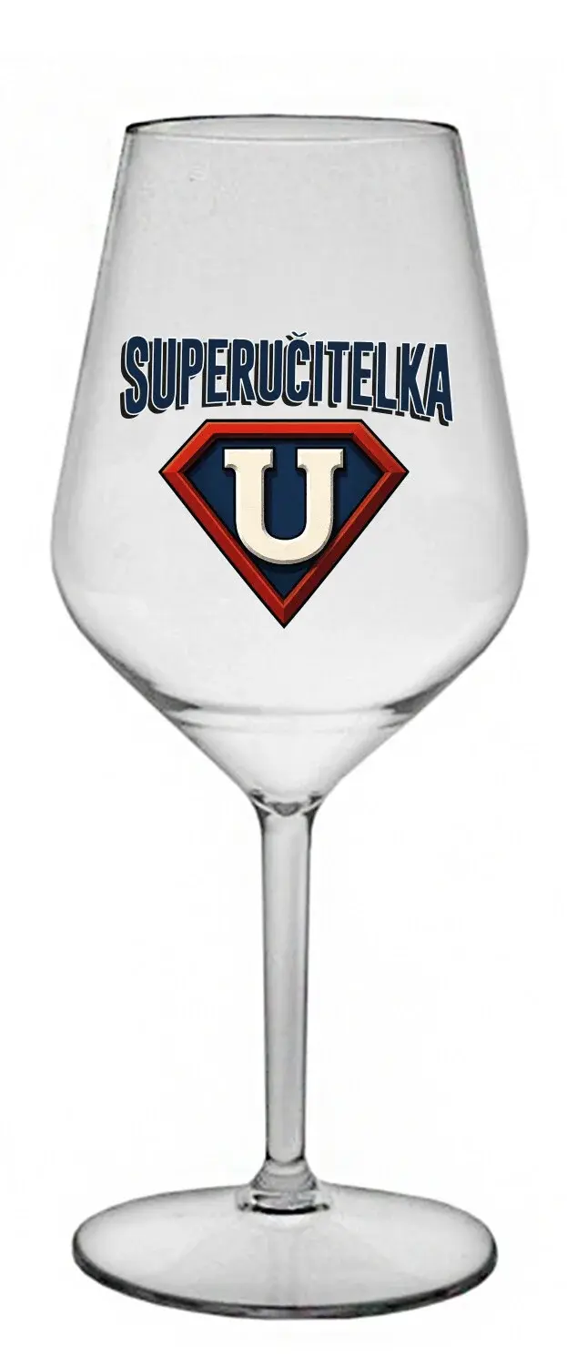 SUPERUČITELKA (ZNAK) - čirá nerozbitná sklenice na víno 470 ml