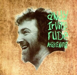 Andy Irvine, RUDE AWAKENING, CD