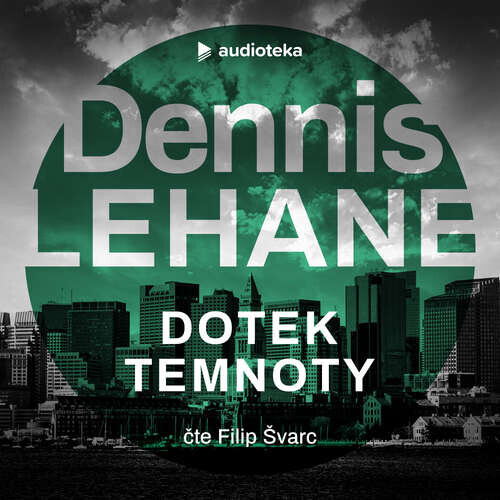 Dotek temnoty - Dennis Lehane (mp3 audiokniha)