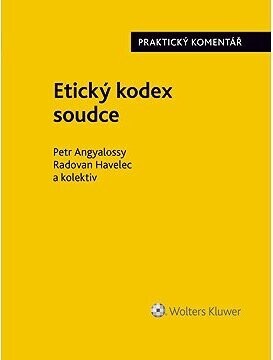 Etický kodex soudce. Praktický komentář