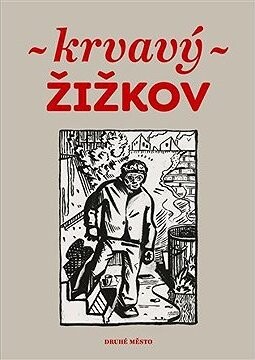 Krvavý Žižkov