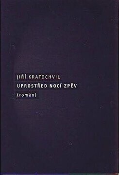 Uprostřed nocí zpěv