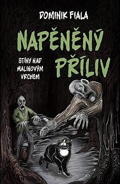 Stíny nad Malinovým vrchem: Napěněný příliv