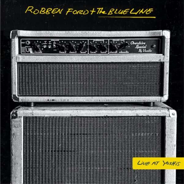 Robben Ford & The Blue Line, LIVE AT YOSHI'S, CD