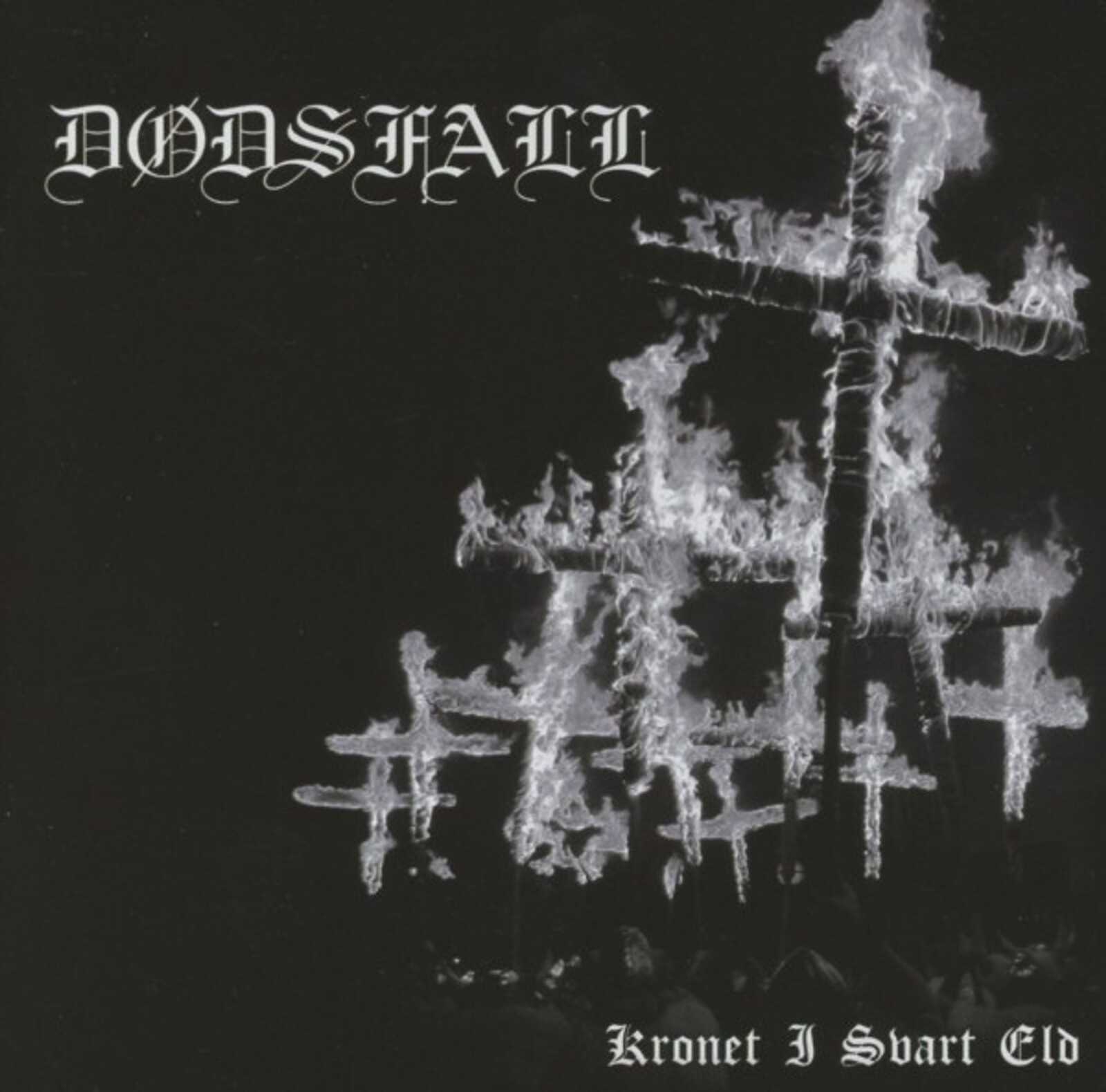 Dødsfall, Kronet I Svart Eld, CD