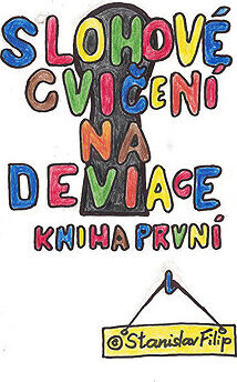 Slohové cvičení na deviace - kniha první - dětství