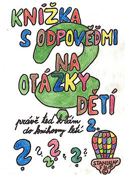 Knížka s odpověďmi na otázky dětí právě teď k vám do knihovny letí - knížka druhá
