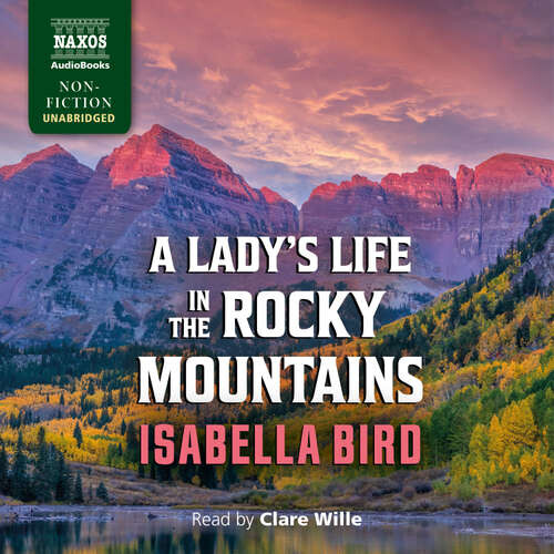 A Lady’s Life in the Rocky Mountains - Isabella Bird (mp3 audiokniha)