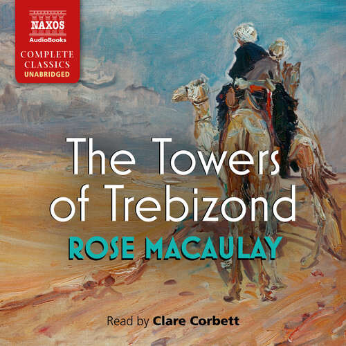 The Towers of Trebizond - Rose Macaulay (mp3 audiokniha)