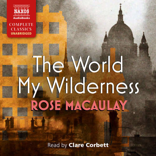 The World My Wilderness - Rose Macaulay (mp3 audiokniha)