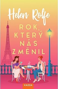 Rok, který nás změnil