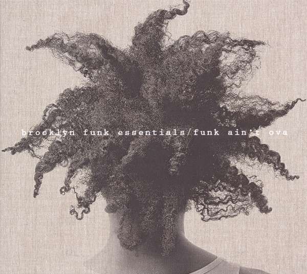 Brooklyn Funk Essentials, FUNK AIN'T OVA, CD
