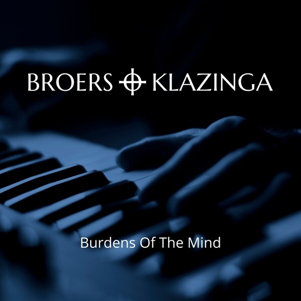 Broers + Klazinga, BURDENS OF THE MIND, CD