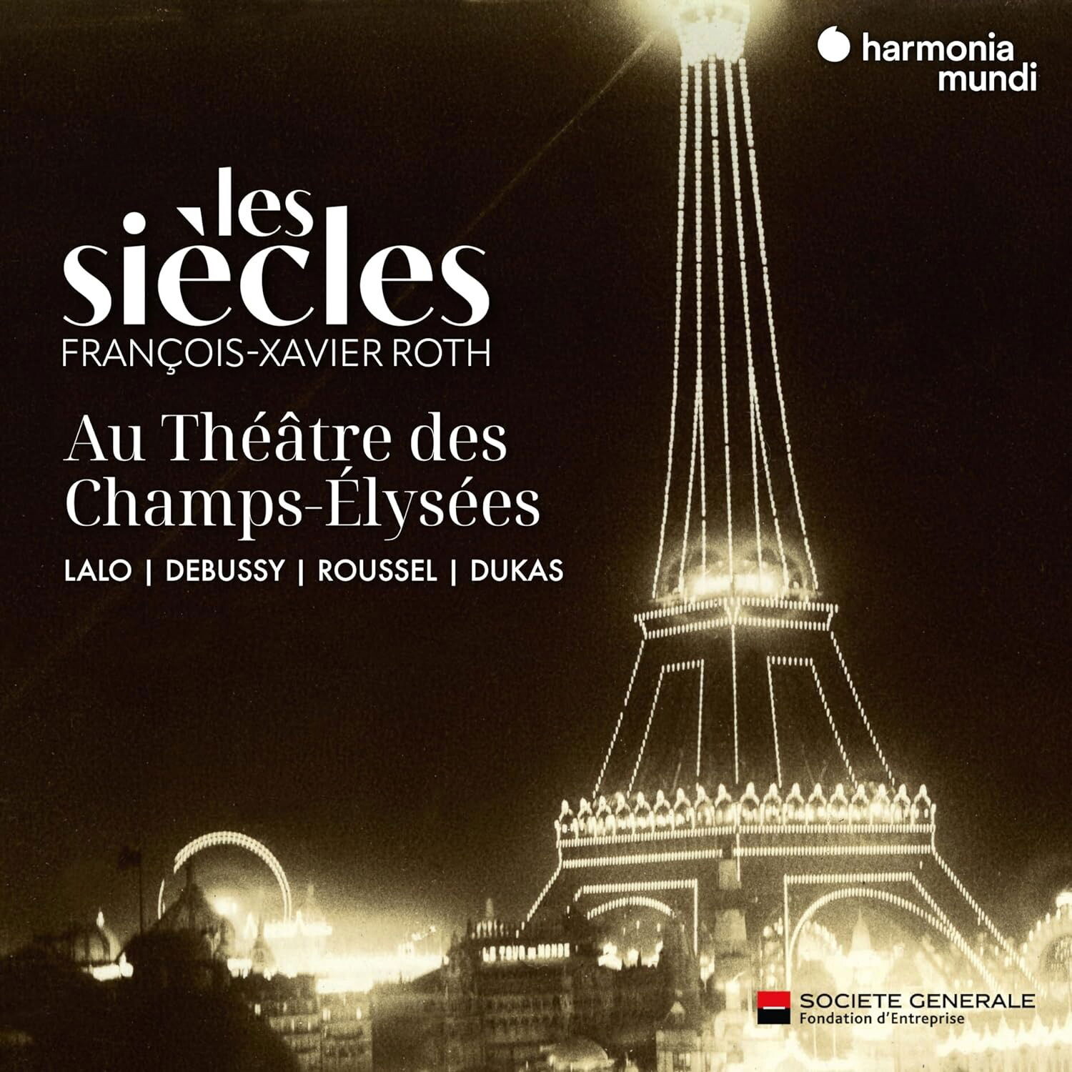 Les Siècles, LES SIECLES AU THEATRE DES CHAMPS-ELYSEES, CD