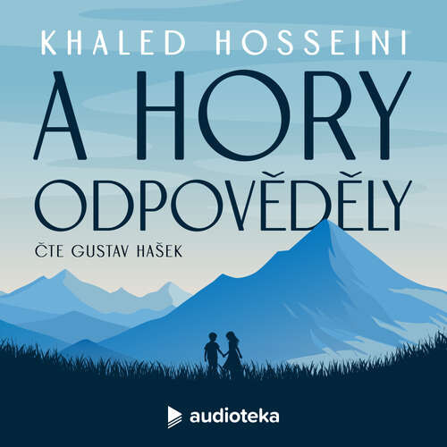 A hory odpověděly - Khaled Hosseini (mp3 audiokniha)