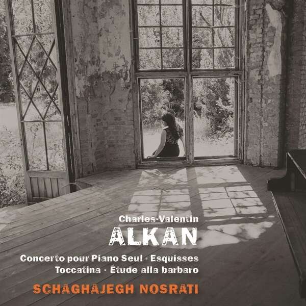 Schaghajegh Nosrati, CHARLES-VALENTIN ALKAN, CD