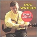 Doc Watson, HOME AGAIN!, CD
