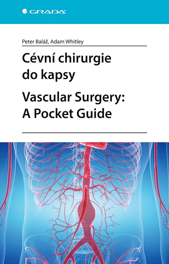 Cévní chirurgie do kapsy. Vascular Surgery: A Pocket Guide, Baláž Peter