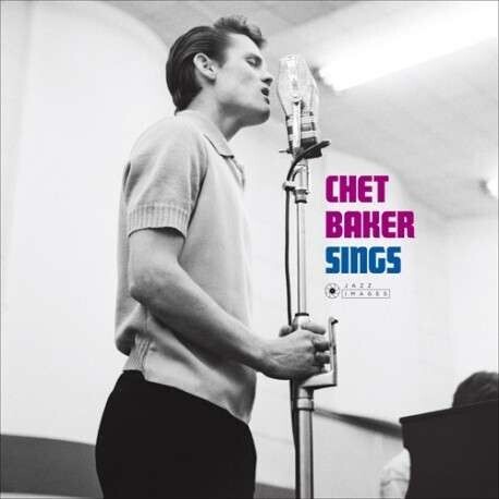 Chet Baker Sings (Jazz Images Label)