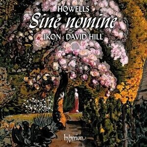 David Hill, HOWELLS: KING DAVID & SINE NOMINE, CD