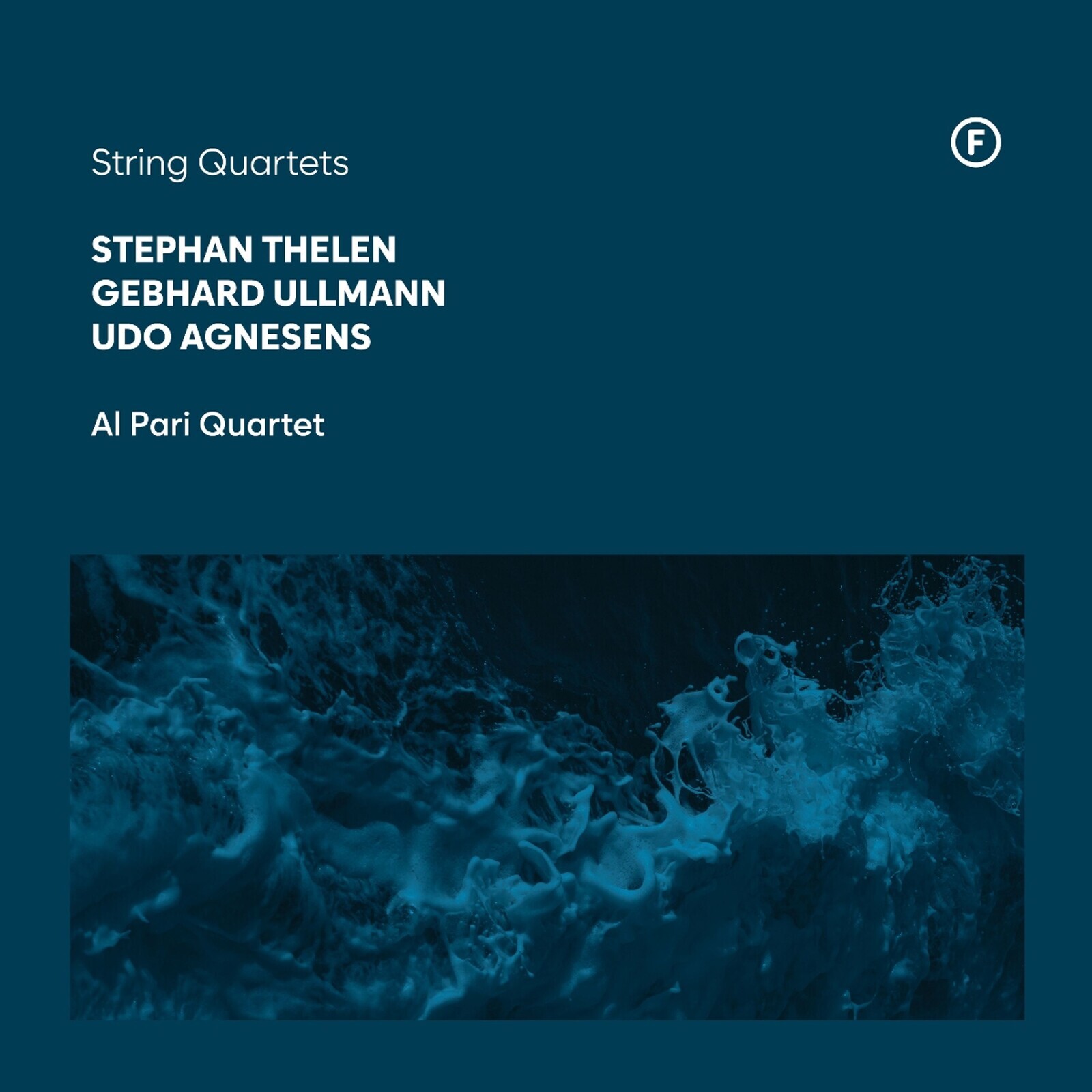 Al Pari Quartet, STEPHAN THELEN, GEBHARD ULLMANN, UDO AGNESENS: STRING QUARTETS, CD