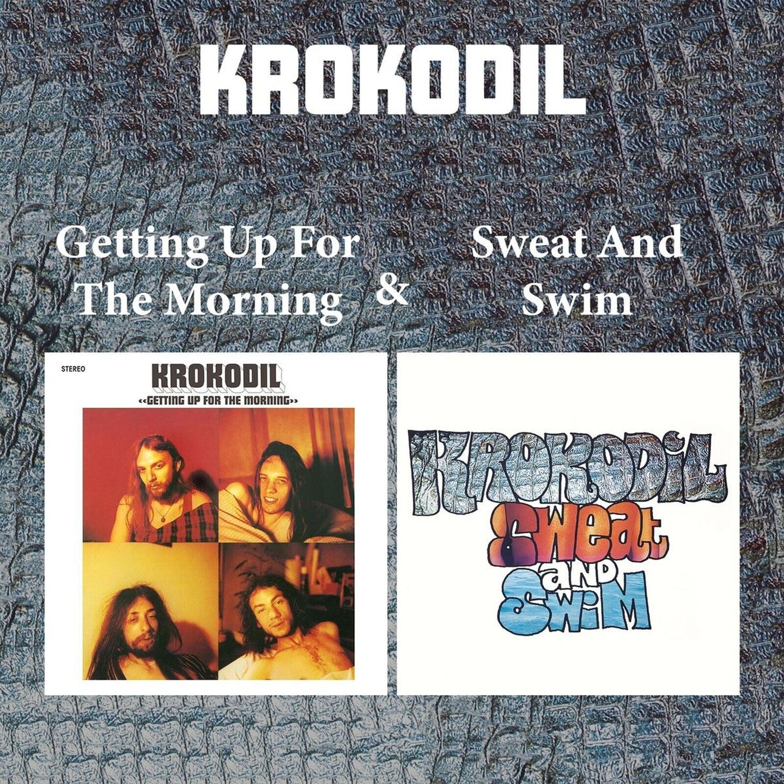 Krokodil, GETTING UP FOR THE MORNING / SWEAT AND SWIM, CD