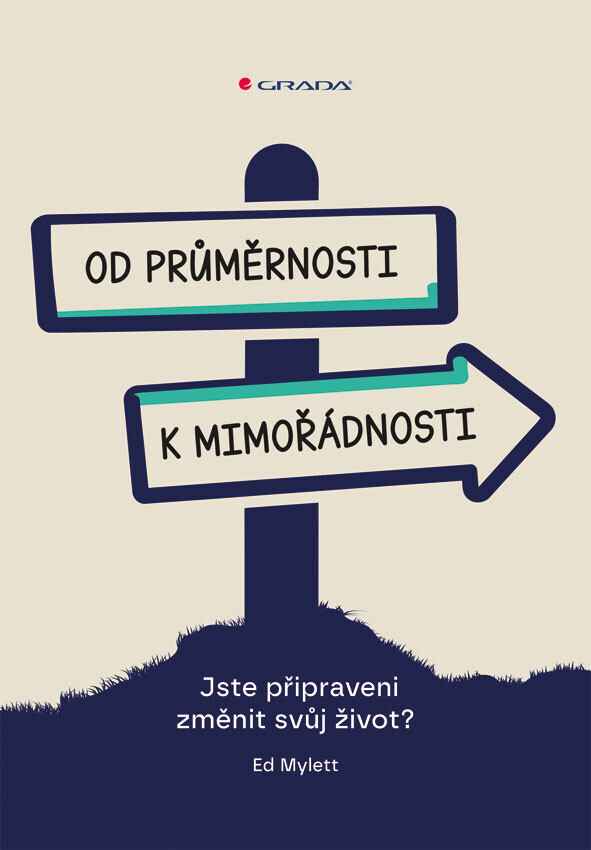 Od průměrnosti k mimořádnosti, Mylett Ed