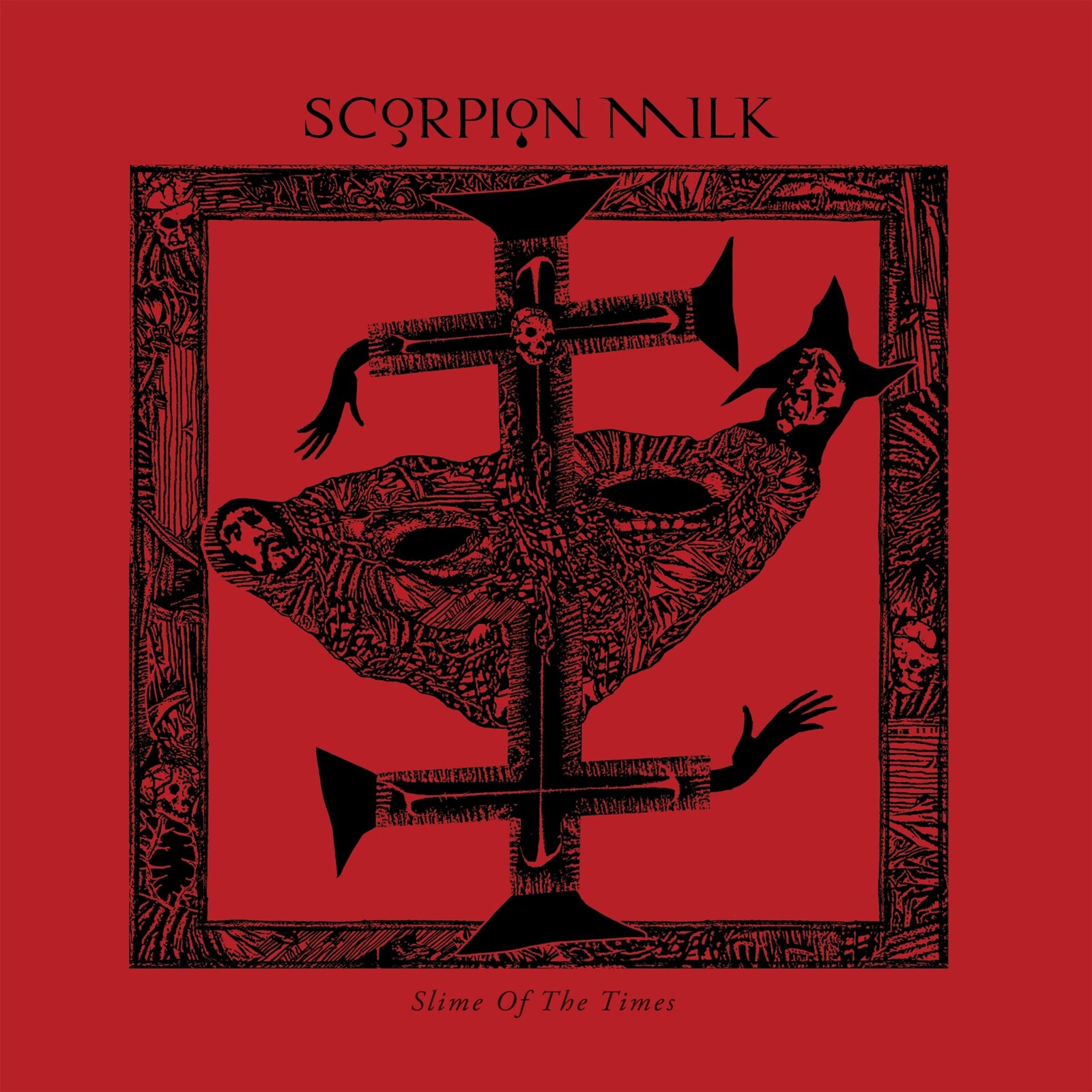 Scorpion Milk, SLIME OF THE TIMES, CD