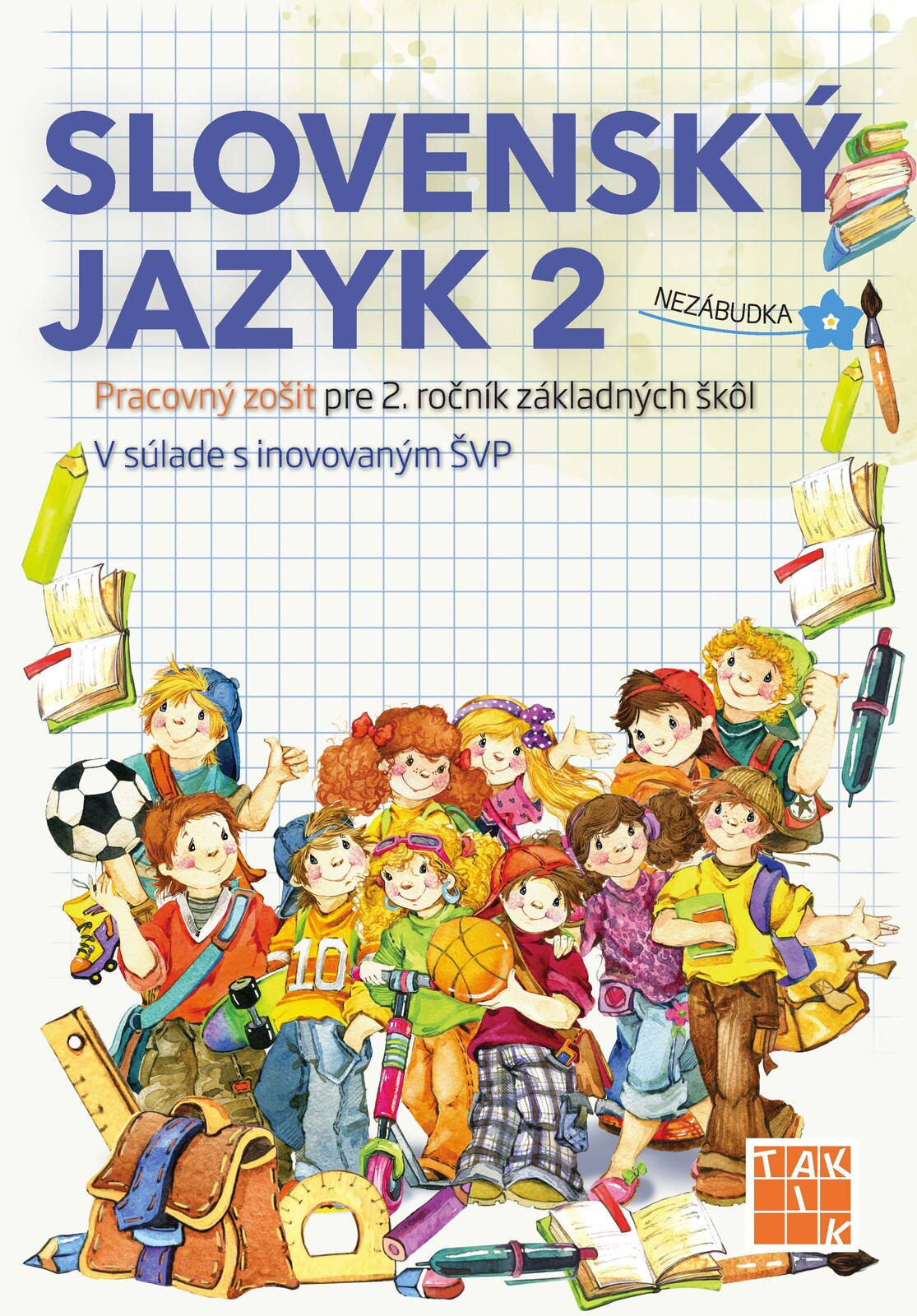 Slovenčina Nezábudka 2 - pracovný zošit