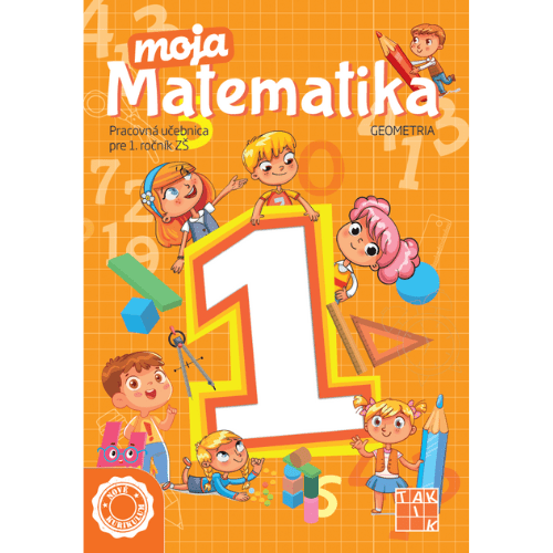 Moja matematika 1 / 3. časť (geometria) NK