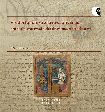 Předbělohorská znaková privilegia pro česká, moravská a slezská města, městečka a vsi