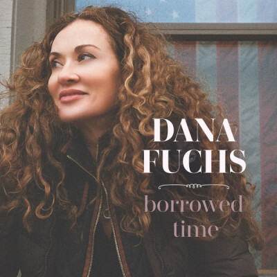 Dana Fuchs, BORROWED TIME, CD