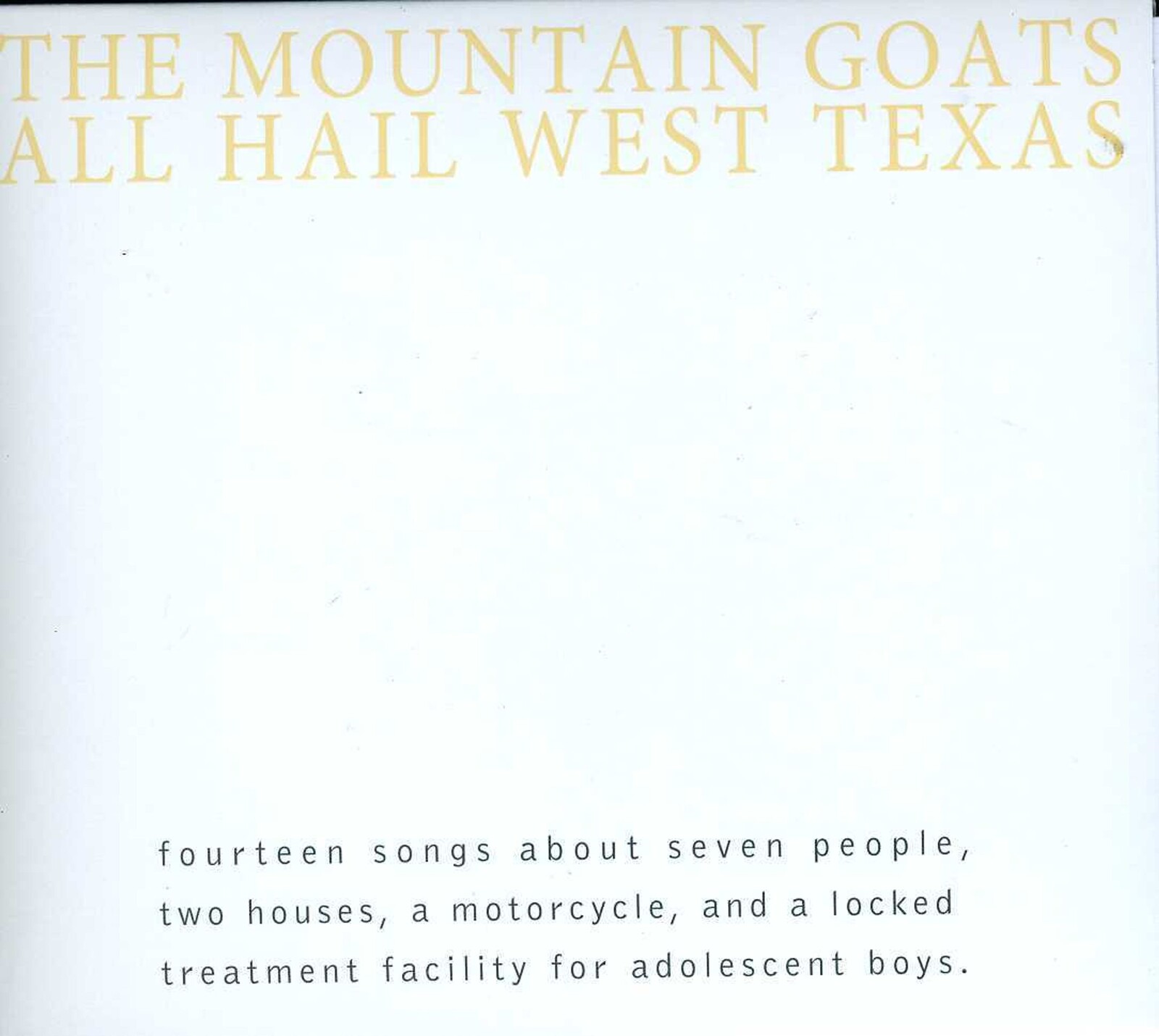 The Mountain Goats, ALL HAIL WEST TEXAS, CD