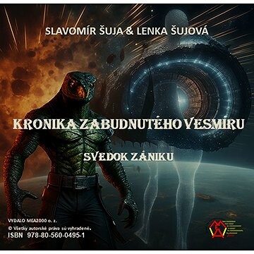 Kronika zabudnutého vesmíru :Svedok zániku