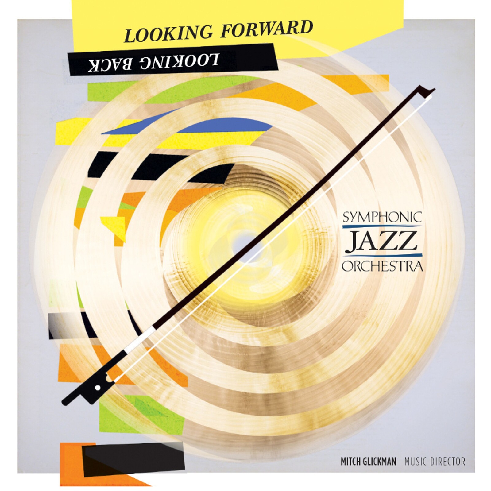 Symphonic Jazz Orchestra, LOOKING FORWARD, LOOKING BACK, CD