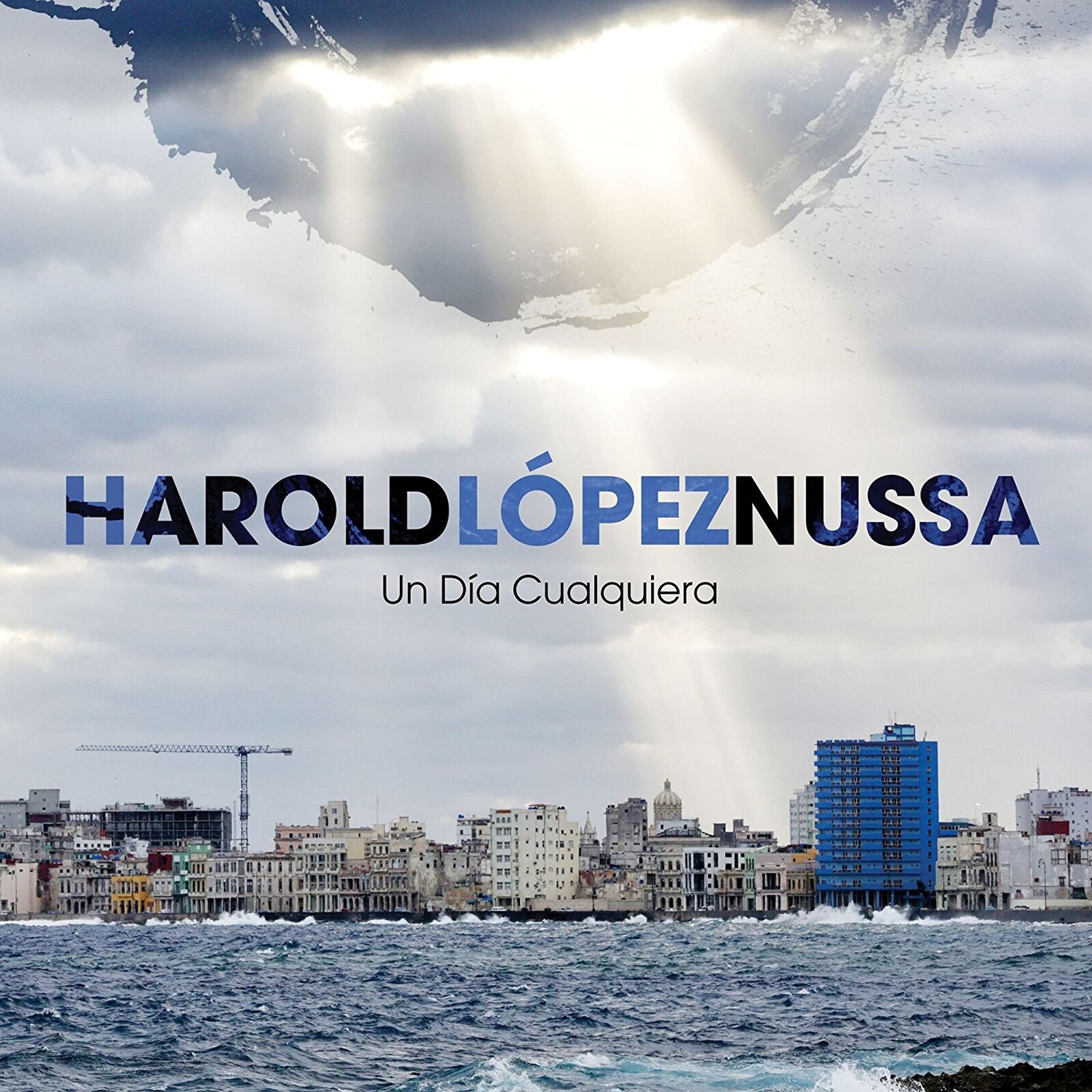 Harold López-Nussa, NUSSA, HAROLD - UN DIA CUALQUIERA, CD