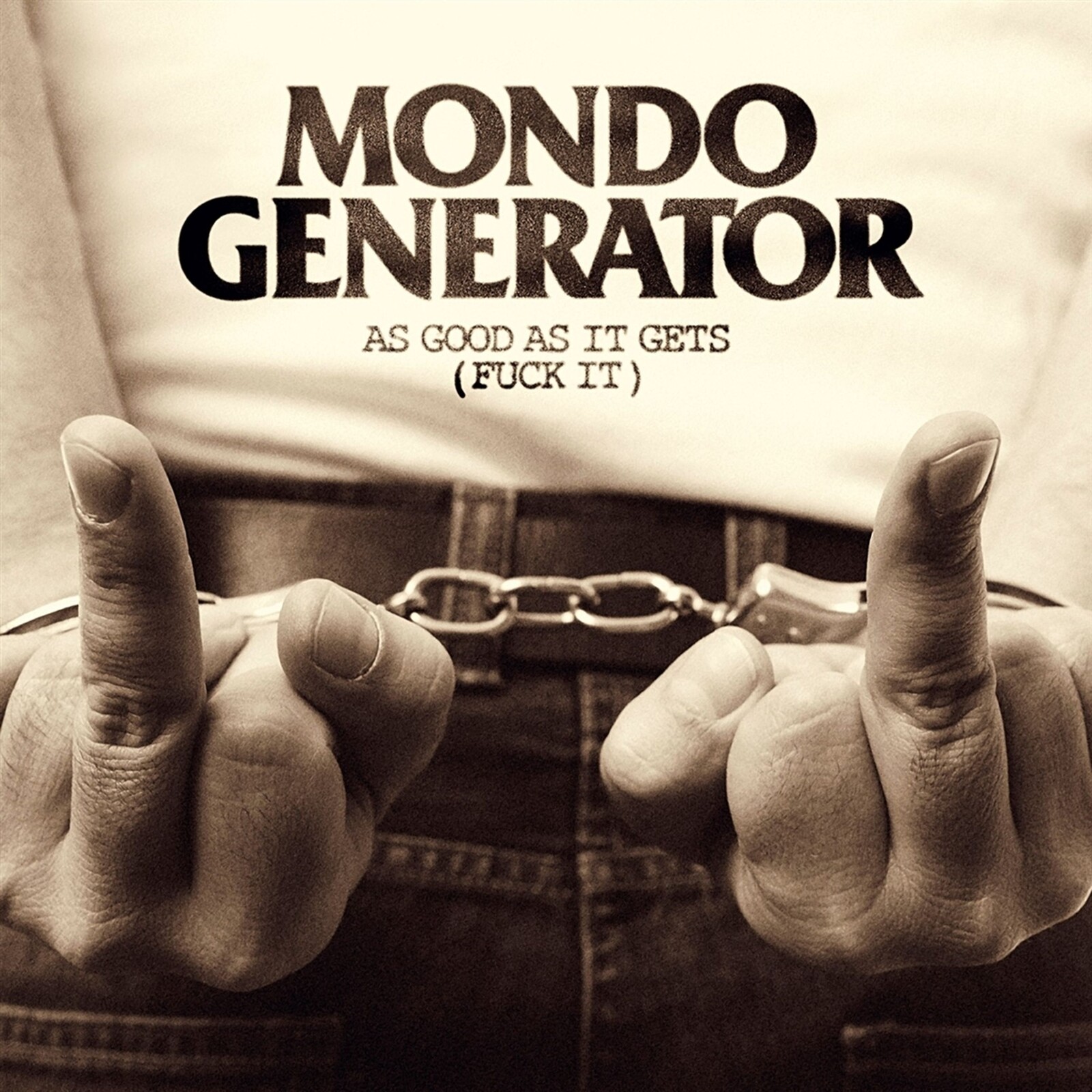 Mondo Generator, FUCK IT, CD