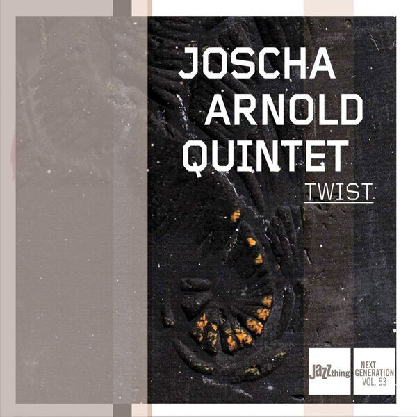 Joscha Arnold Quintet, TWIST, CD
