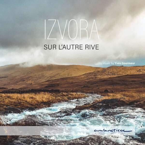 Izvora, SUR L'AUTRE RIVE, CD