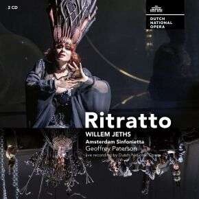 Dutch National Opera, WILLEM JETHS: RITRATTO, CD