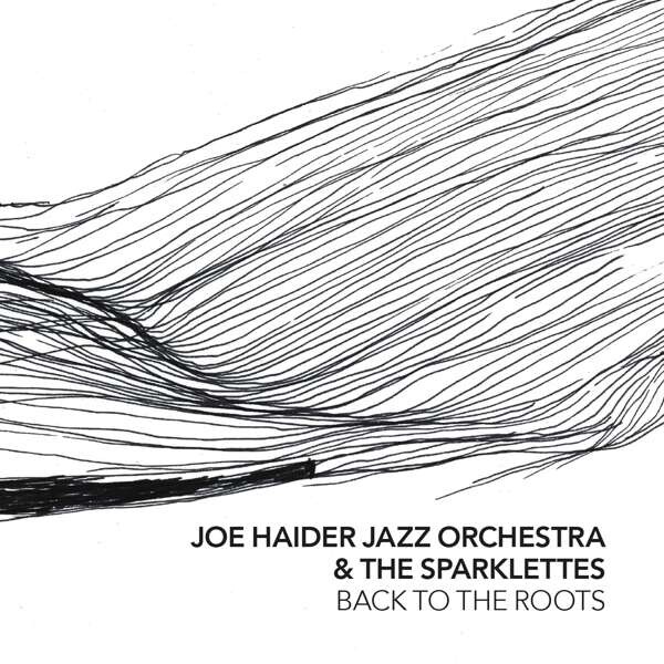 Joe Haider Jazz Orchestra, BACK TO THE ROOTS, CD