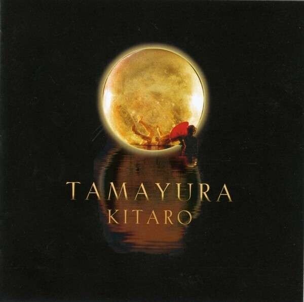 Kitaro, TAMAYURA, CD