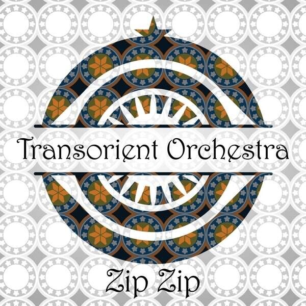 Transorient Orchestra, ZIP ZIP, CD