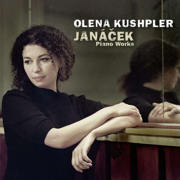Olena Kushpler, JANACEK, PIANO WORKS, CD