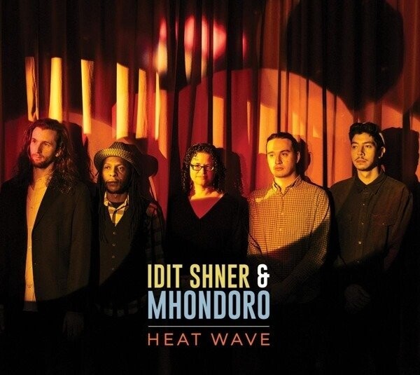 Idit Shner & Mhondoro, HEAT WAVE, CD