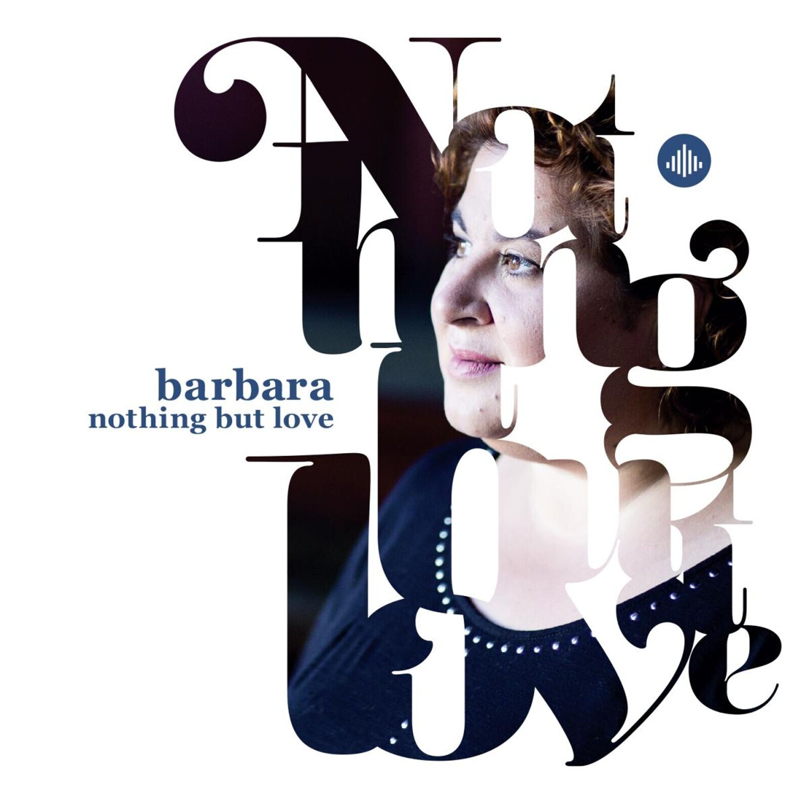 Barbara Straathof, NOTHING BUT LOVE, CD