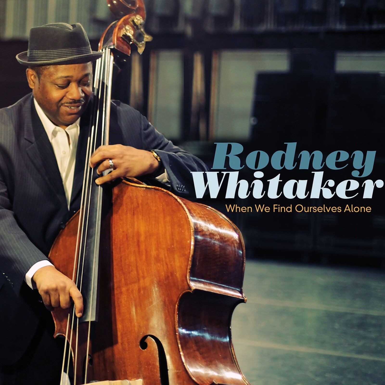 Rodney Whitaker, WHEN WE FIND OURSELVES ALONE, CD